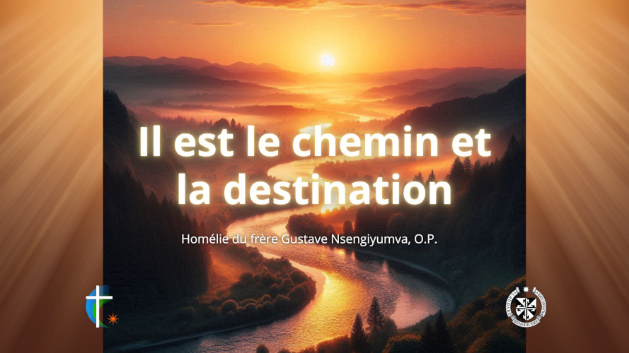 il-est-le-chemin-et-la-destination