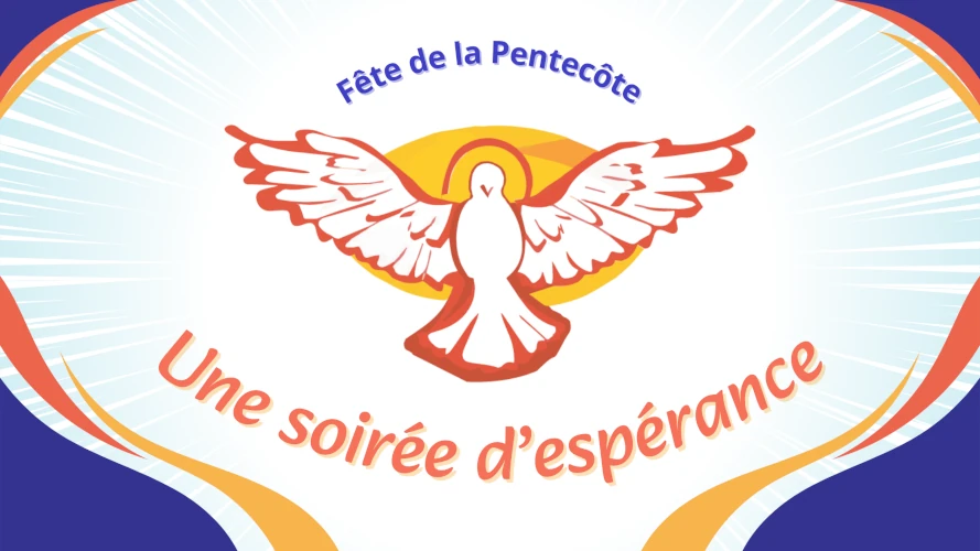 fete-de-la-pentecote-une-soiree-d-esperance