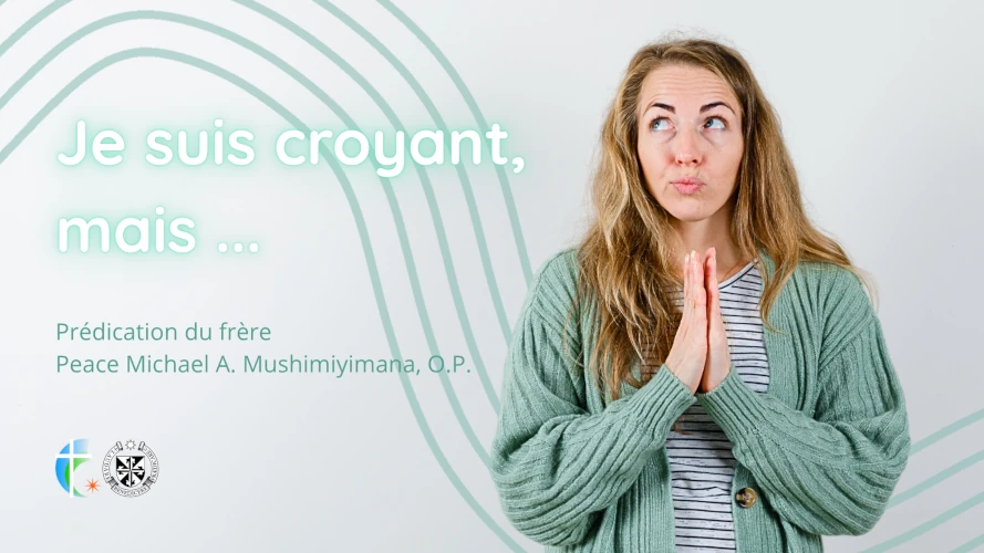 predication-je-suis-croyant-mais