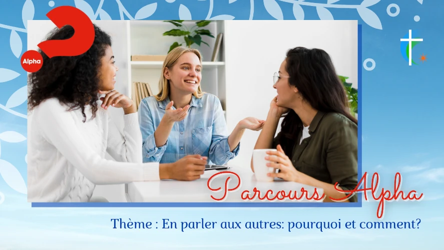 parcours-alpha-en-parler-aux-autres-pourquoi-et-comment