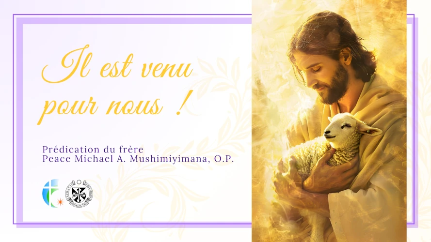 predication-il-est-venu-pour-nous