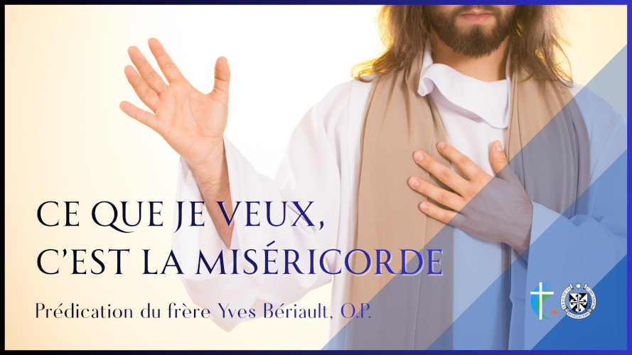 ce que je veux c'est la miséricorde