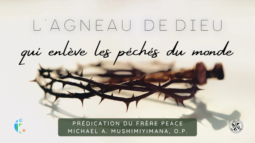 predication-l-agneau-de-Dieu-qui-enleve-les-peches-du-monde