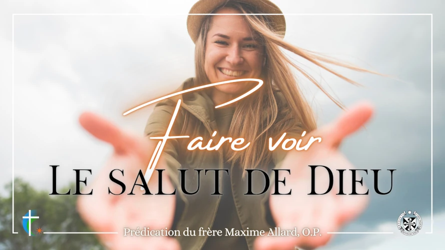 predication-faire-voir-le-salut-de-Dieu