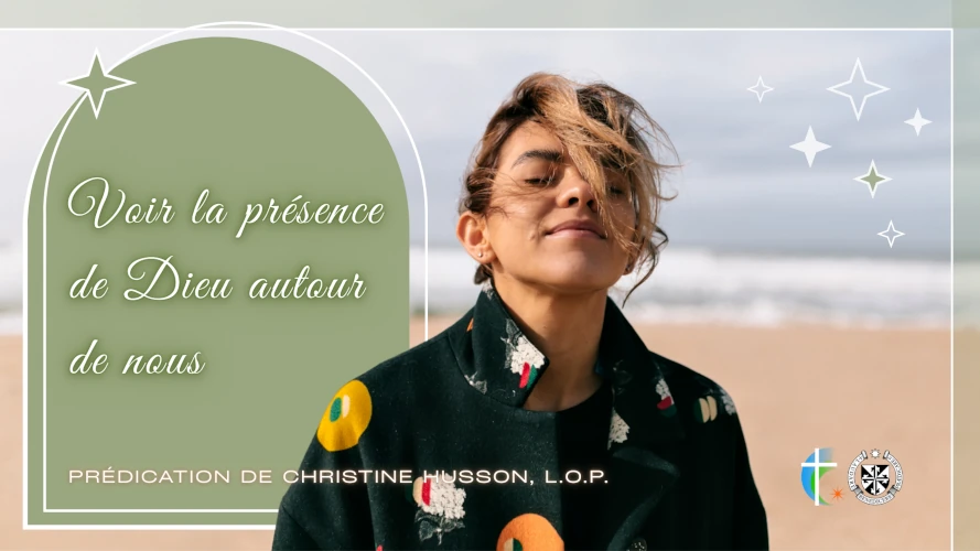 predication-voir-la-presence-de-Dieu-autour-de-nous