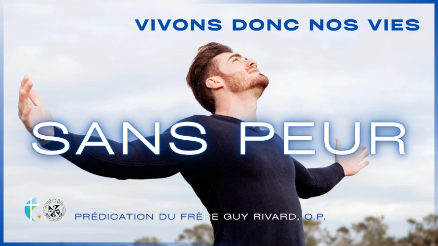 predication-vivons-donc-nos-vies-sans-peur