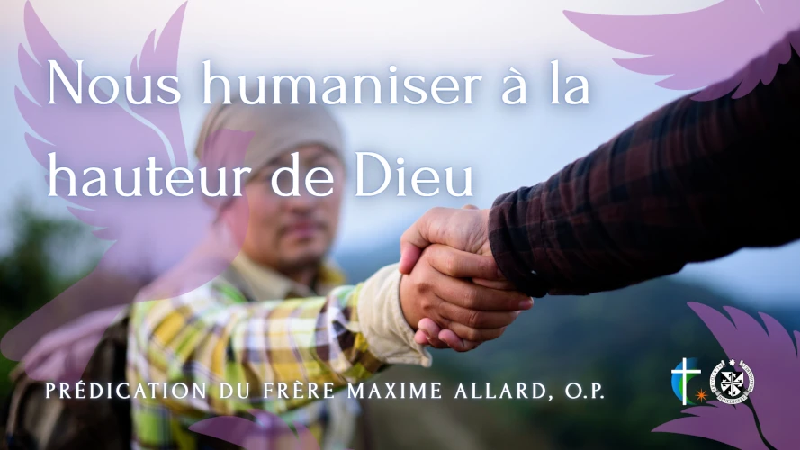 predication-nous-humaniser-a-la-hauteur-de-dieu