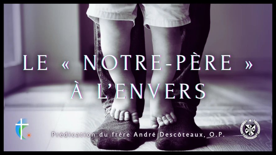 predication-le-notre-pere-a-l-envers