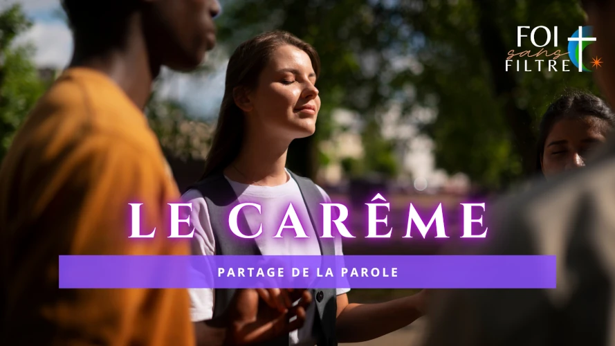 foi-sans-filtre-le-careme