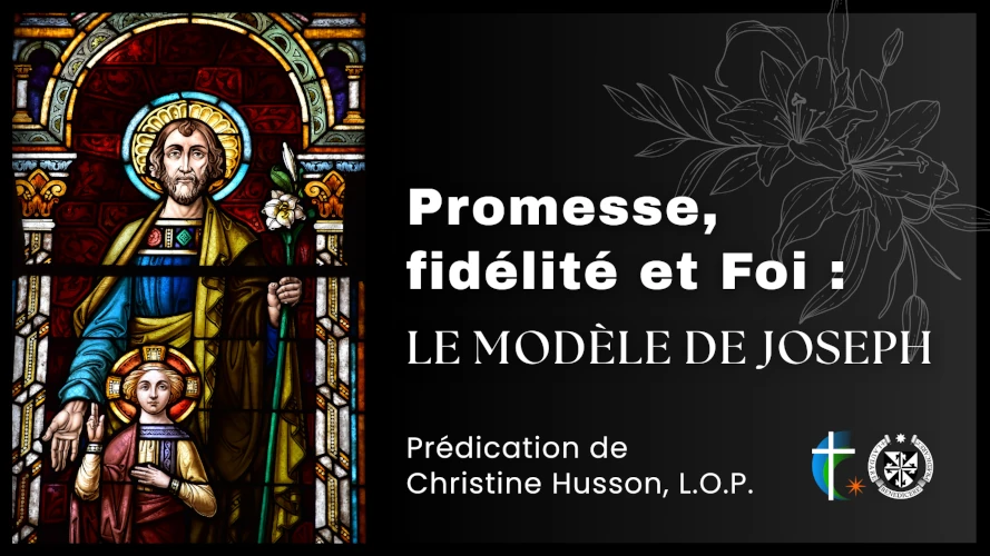 predication-promesse-fidelite-et-foi-le-modele-de-joseph