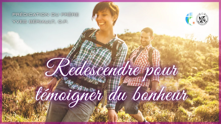 predication-redescendre-pour-temoigner-du-bonheur