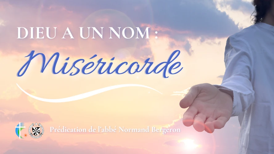 predication-dieu-a-un-nom-misericorde