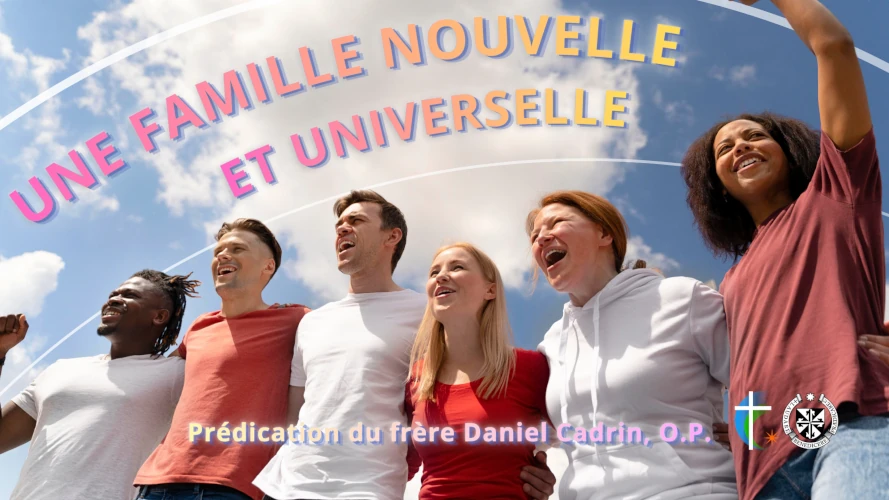 predication-une-famille-nouvelle-et-universelle