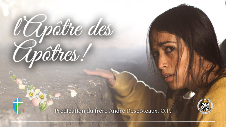 l'Apôtre des Apôtres