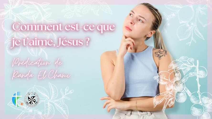predication-comment-est-ce-que-je-t-aime-jesus