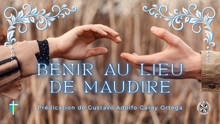 predication-benir-au-lieu-de-maudire