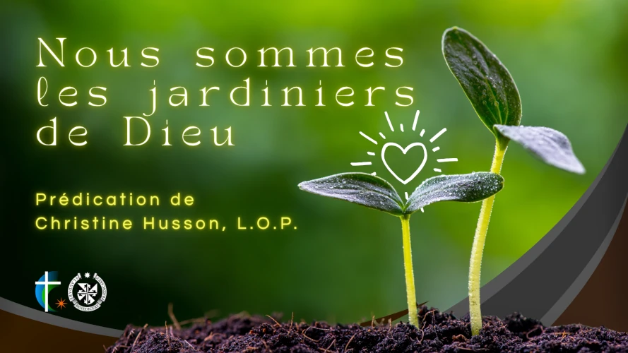 predication-nous-sommes-les-jardiniers-de-Dieu