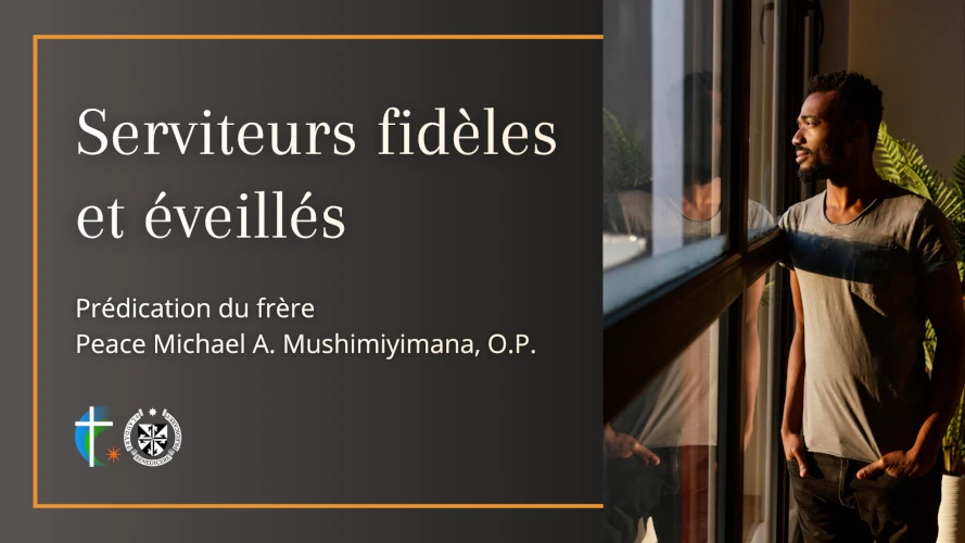 predication-serviteurs-fideles-et-eveilles